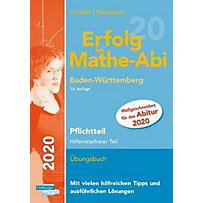 Erfolg im Mathe-Abi 2020 Pflichtteil Baden-Württemberg Erfolg im Mathe-Abi 2020 Pflichtteil Baden-Württemberg