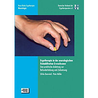 Ergotherapie in der neurologischen Rehabilitation Erwachsener Ergotherapie in der neurologischen Rehabilitation Erwachsener