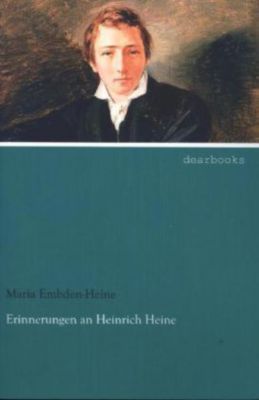 Erinnerungen an Heinrich Heine - Maria Embden-Heine | 