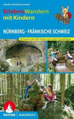 ErlebnisWandern mit Kindern Nürnberg - Fränkische Schweiz