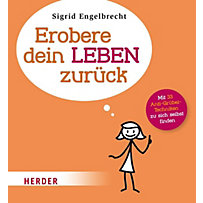 Erobere dein Leben zurück Erobere dein Leben zurück