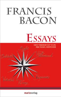 the essays by francis bacon literary collections essays nuvision ...