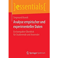 essentials: Analyse empirischer und experimenteller Daten essentials: Analyse empirischer und experimenteller Daten