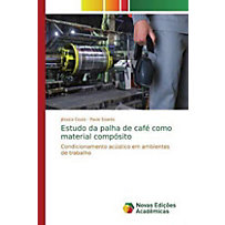 Estudo da palha de café como material compósito Estudo da palha de café como material compósito