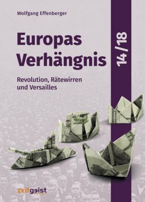 Europas Verhängnis 14/18 - Wolfgang Effenberger | 