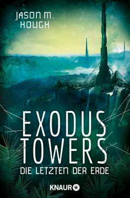 Exodus Towers - Jason M. Hough | 