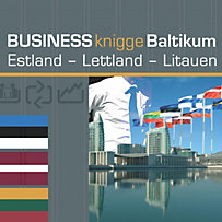 Express-Wissen: Business Knigge Baltikum: Estland - Lettland - Litauen Express-Wissen: Business Knigge Baltikum: Estland - Lettland - Litauen
