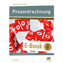 Fachinhalte differenziert erarbeiten: Prozentrechnung Fachinhalte differenziert erarbeiten: Prozentrechnung
