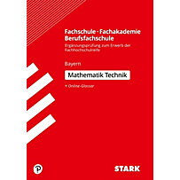 Fachschule, Fachakademie, Berufsfachschule Bayern 2020 - Mathematik Technik Fachschule, Fachakademie, Berufsfachschule Bayern 2020 - Mathematik Technik
