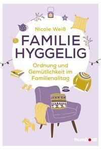 Familie hyggelig - Nicole Weiß | 