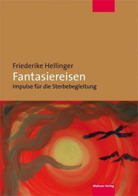 Fantasiereisen - Friederike Hellinger | 