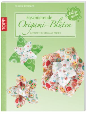 Faszinierende Origami Blüten Buch Bei Weltbildch Bestellen