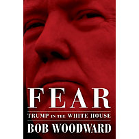Fear: Trump in the White House Fear: Trump in the White House