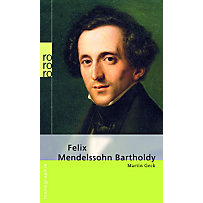 Felix Mendelssohn Bartholdy Felix Mendelssohn Bartholdy