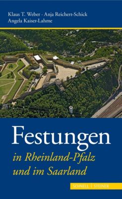 Festungen in Rheinland-Pfalz und im Saarland