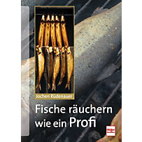 Fische räuchern wie ein Profi Fische räuchern wie ein Profi
