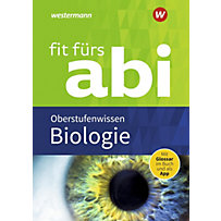 Fit fürs Abi 2018 - Biologie Oberstufenwissen Fit fürs Abi 2018 - Biologie Oberstufenwissen