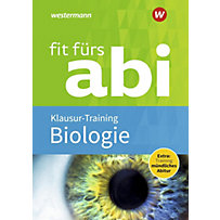 Fit fürs Abi: Biologie Klausur-Training Fit fürs Abi: Biologie Klausur-Training