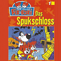 Fix & Foxi: Fix & Foxi, Folge 1: Das Spukschloss Fix & Foxi: Fix & Foxi, Folge 1: Das Spukschloss