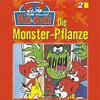 Fix & Foxi: Fix & Foxi, Folge 2: Die Monster-Pflanze Fix & Foxi: Fix & Foxi, Folge 2: Die Monster-Pflanze