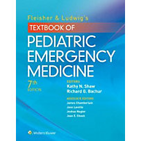 Fleisher & Ludwig's Textbook of Pediatric Emergency Medicine Fleisher & Ludwig's Textbook of Pediatric Emergency Medicine