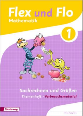 Flex und Flo, Ausgabe 2014 Sachrechnen und Größen