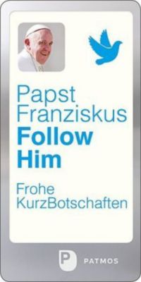Follow Him - Franziskus | 