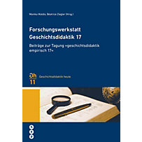 Forschungswerkstatt Geschichtsdidaktik 17 Forschungswerkstatt Geschichtsdidaktik 17