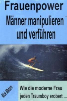 Frauen manipulieren buch