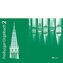 Freiburger Orgelbuch, m. Audio-CD Freiburger Orgelbuch, m. Audio-CD