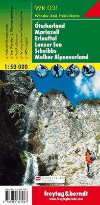 Freytag & Berndt Wander-, Rad- und Freizeitkarte Ötscherland, Mariazell, Erlauftal, Lunzer See, Scheibbs, Melker Alpenvo