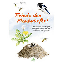 Friede den Maulwürfen! Friede den Maulwürfen!