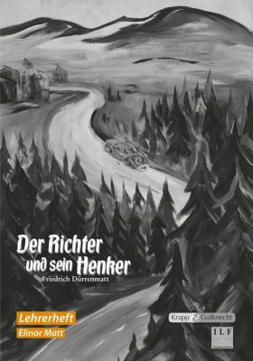 Der Richter Und Sein Henker Deckblatt Friedrich Dürrenmatt: Der Richter und sein Henker, Schülerheft Buch