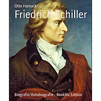 Friedrich Schiller Friedrich Schiller
