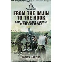 From the Imjin to the Hook From the Imjin to the Hook