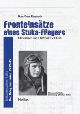 Fronteinsätze Eines Stuka Fliegers Buch Bei Weltbildde