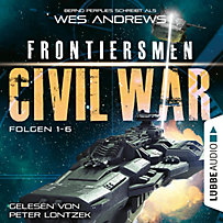 Frontiersmen: Frontiersmen: Civil War - Sammelband, Folgen 1-6 (Ungekürzt) Frontiersmen: Frontiersmen: Civil War - Sammelband, Folgen 1-6 (Ungekürzt)