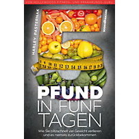 Fünf Pfund in fünf Tagen Fünf Pfund in fünf Tagen