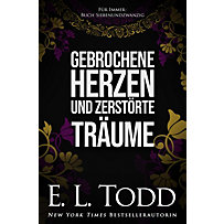 Für Immer: Gebrochene Herzen und zerstörte Träume (Für Immer, #27) Für Immer: Gebrochene Herzen und zerstörte Träume (Für Immer, #27)