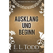 Für immer und ewig: Ausklang und Beginn (Für immer und ewig, #12) Für immer und ewig: Ausklang und Beginn (Für immer und ewig, #12)
