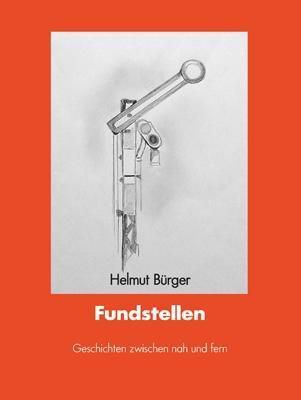 Fundstellen - Helmut Bürger | 