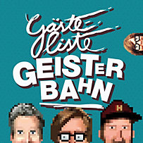 Gästeliste Geisterbahn: Gästeliste Geisterbahn, Folge 81: Dreiertrio Gästeliste Geisterbahn: Gästeliste Geisterbahn, Folge 81: Dreiertrio