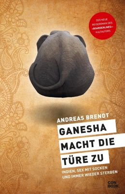 Ganesha macht die Türe zu - Andreas Brendt | 