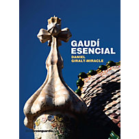Gaudí esencial Gaudí esencial
