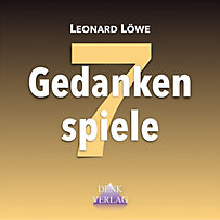 Gedankenspiele 7 Gedankenspiele 7