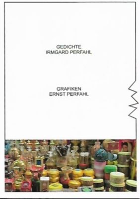 Gedichte und Grafiken - Irmgard Perfahl | 