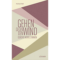 Gehen gegen den Wind Gehen gegen den Wind