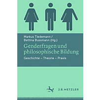 Genderfragen und philosophische Bildung Genderfragen und philosophische Bildung