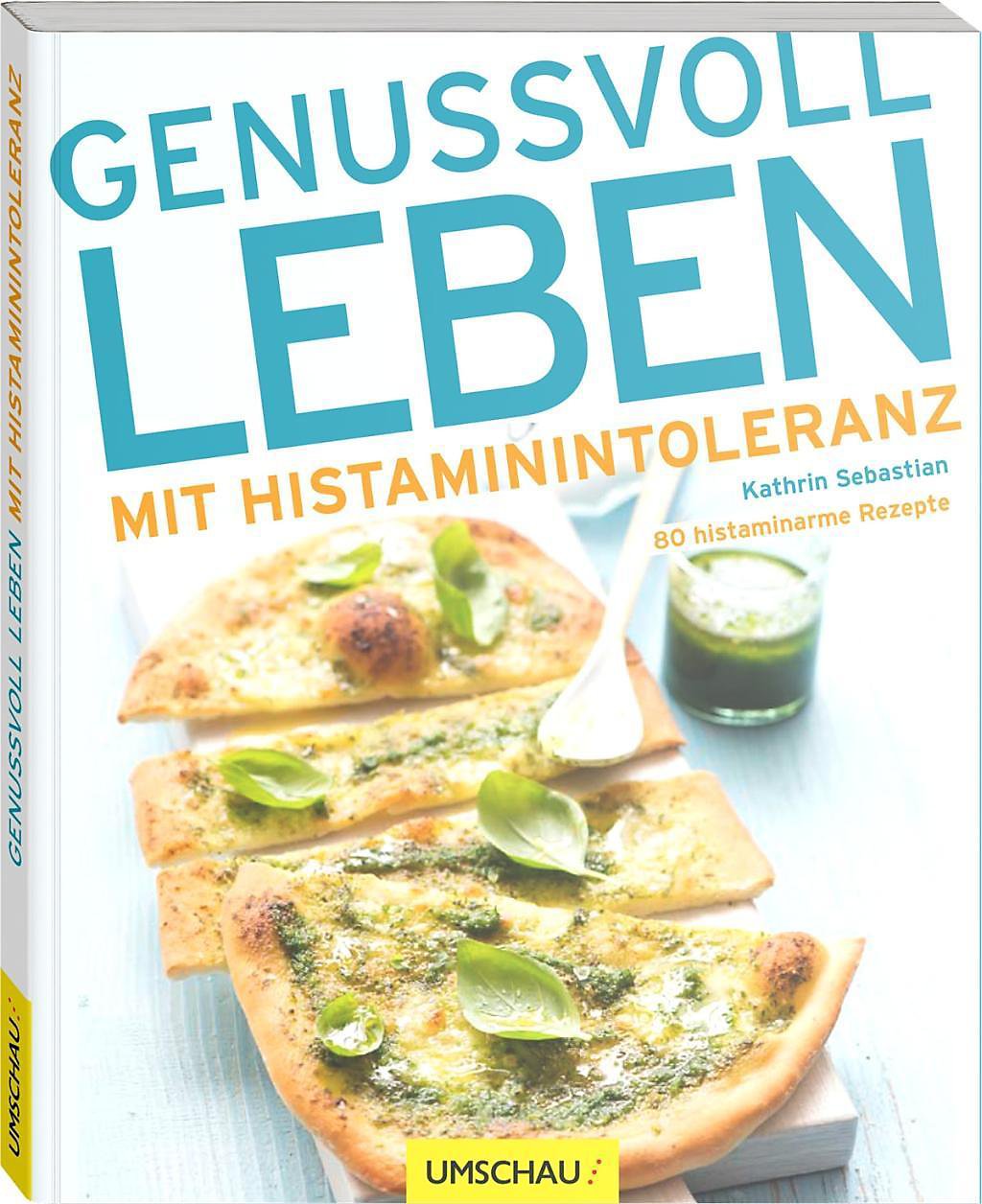 Genussvoll leben mit Histaminintoleranz Buch versandkostenfrei bestellen Genussvoll leben mit Histaminintoleranz Buch versandkostenfrei bestellen