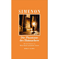 Georges Simenon: Die Phantome des Hutmachers Georges Simenon: Die Phantome des Hutmachers